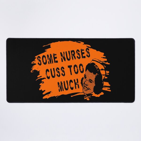Item preview, Some Nurses Cuss Too Much designed and sold by printhappy4you.