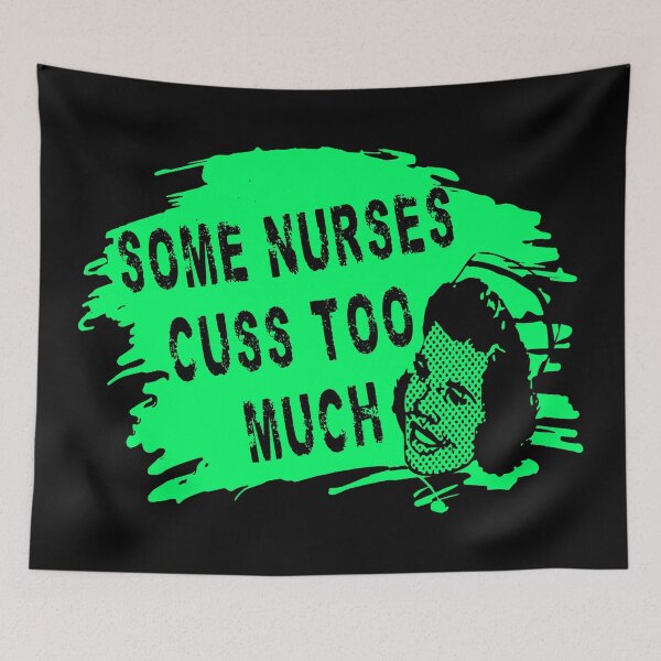 Item preview, Some Nurses Cuss Too Much designed and sold by printhappy4you.