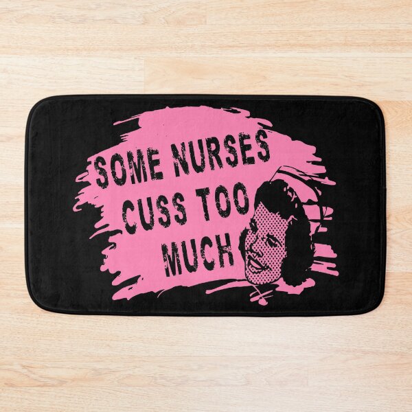 Item preview, Some Nurses Cuss Too Much designed and sold by printhappy4you.