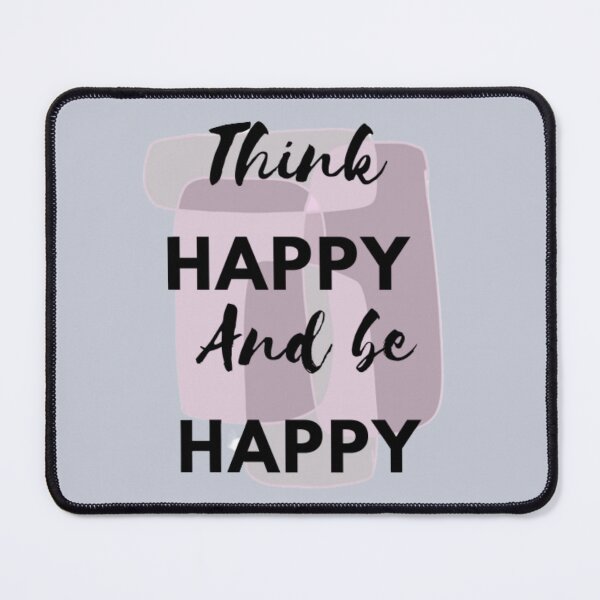 Item preview, Think happy and be happy designed and sold by Sanaura.