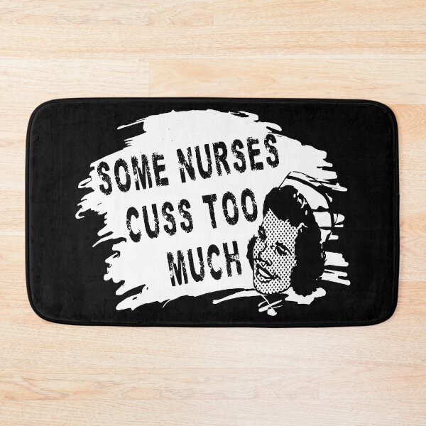 Item preview, Some Nurses Cuss Too Much designed and sold by printhappy4you.