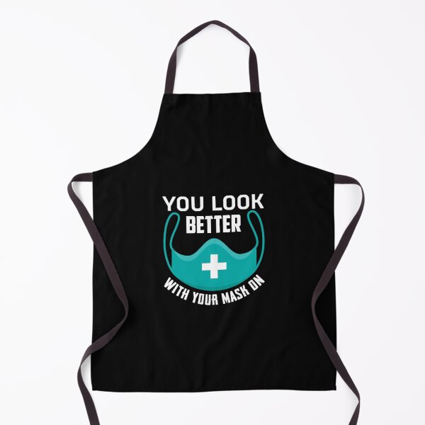 Item preview, You Look Better With Your Mask On designed and sold by CrazeeTeez.