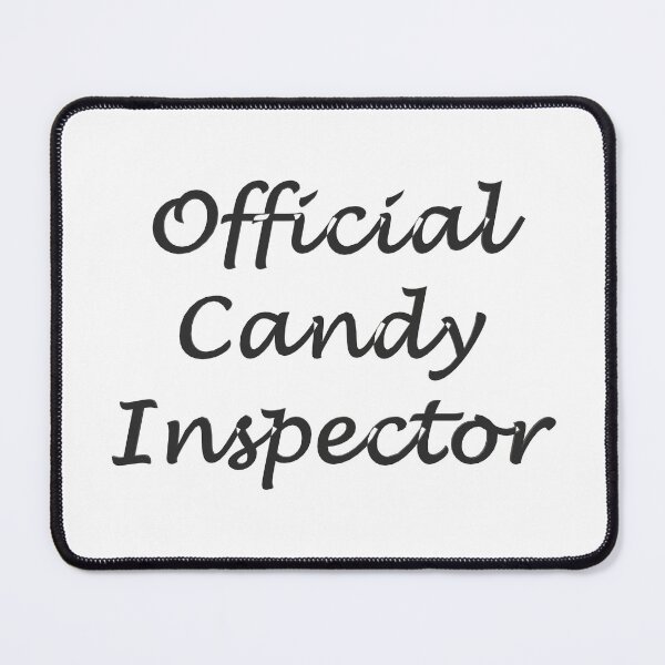 Item preview, Official Candy Inspector designed and sold by superchele.
