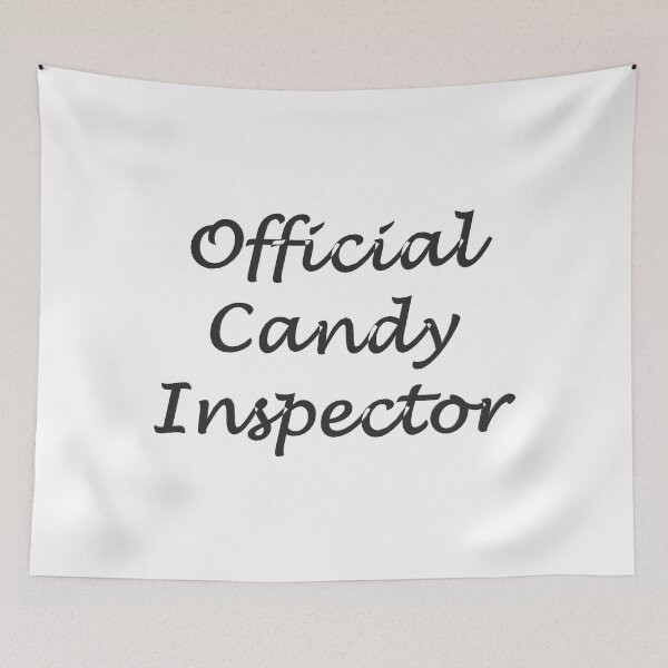 Item preview, Official Candy Inspector designed and sold by superchele.