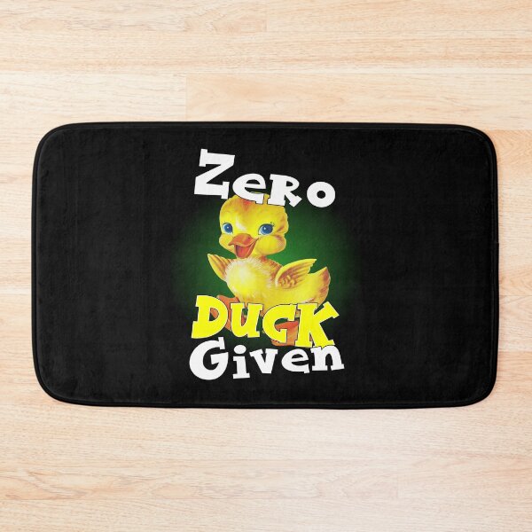 Item preview, Zero Ducks Given designed and sold by printhappy4you.