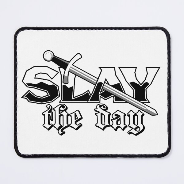 Item preview, SLAY THE DAY - Graphic Text Design - on white designed and sold by Tree45.