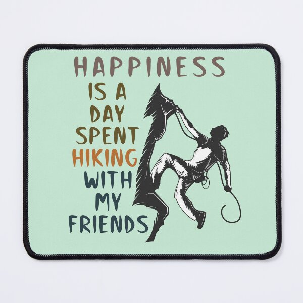 Item preview, Happiness Is A Day Spent Hiking With My Friend funny saying for hikers designed and sold by KAYA22 ★★★★★.