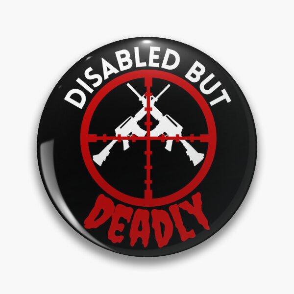 Item preview, Disabled But Deadly - Sarcastic Handicap Humor - Ride Strong Disabled Warrior designed and sold by Sonatablue.