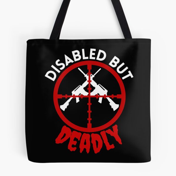 Item preview, Disabled But Deadly - Sarcastic Handicap Humor - Ride Strong Disabled Warrior designed and sold by Sonatablue.