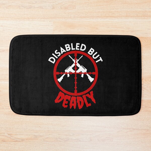 Item preview, Disabled But Deadly - Sarcastic Handicap Humor - Ride Strong Disabled Warrior designed and sold by Sonatablue.