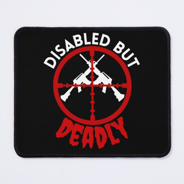 Item preview, Disabled But Deadly - Sarcastic Handicap Humor - Ride Strong Disabled Warrior designed and sold by Sonatablue.