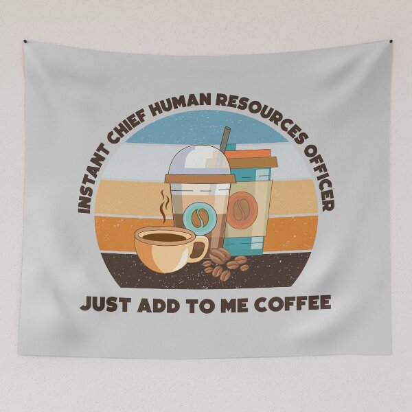 Item preview, Instant chief human resources officer just add to me coffee, dark text, funny coffee lovers chief human resources officer job,  designed and sold by SGS-.