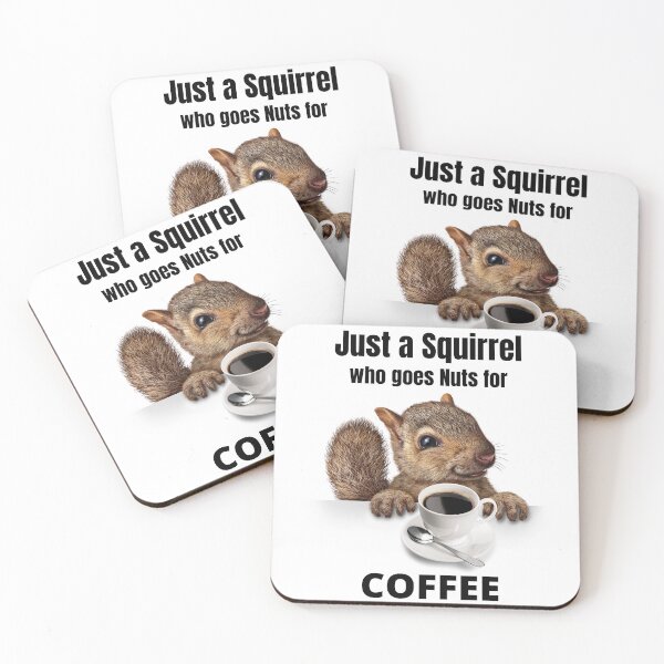 Item preview, Just a Squirrel Who Goes Nuts for COFFEE Design Black and White designed and sold by podguy.