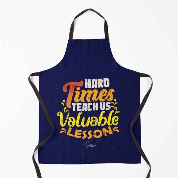 Item preview, hard times teach us valuable lesson designed and sold by sami david ⭐⭐⭐⭐⭐.