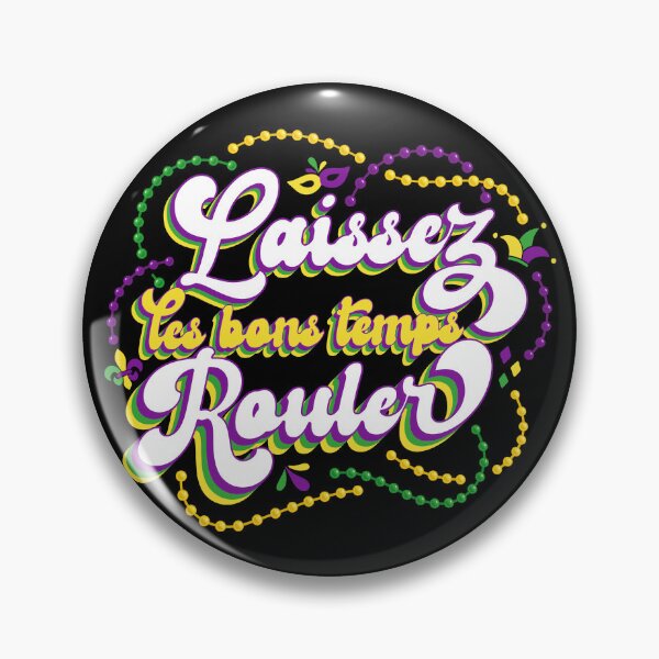 Item preview, Laissez Les Bons Temps Rouler designed and sold by Wishinglob.