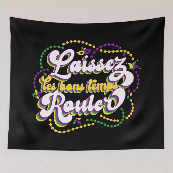 Item preview, Laissez Les Bons Temps Rouler designed and sold by Wishinglob.