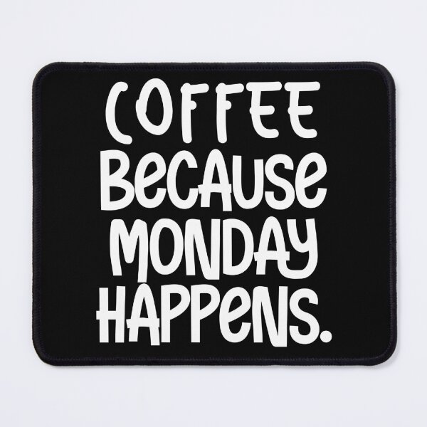 Item preview, Coffee Because Moday Happens designed and sold by bitstudio.