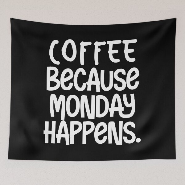 Item preview, Coffee Because Moday Happens designed and sold by bitstudio.