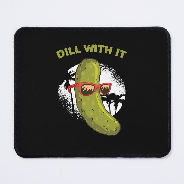 Item preview, Dill With It designed and sold by The Jackalope.