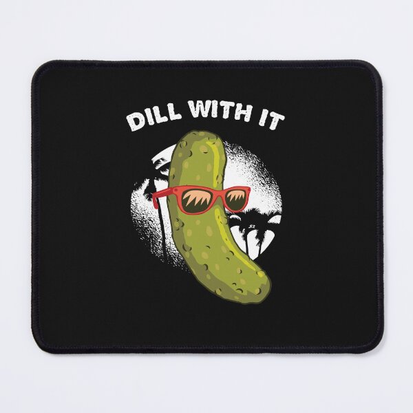 Item preview, Dill With It designed and sold by The Jackalope.