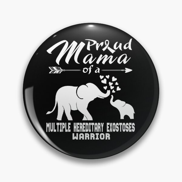Item preview, Proud Mama Of A Multiple Hereditary Exostoses Warrior designed and sold by heppenp.