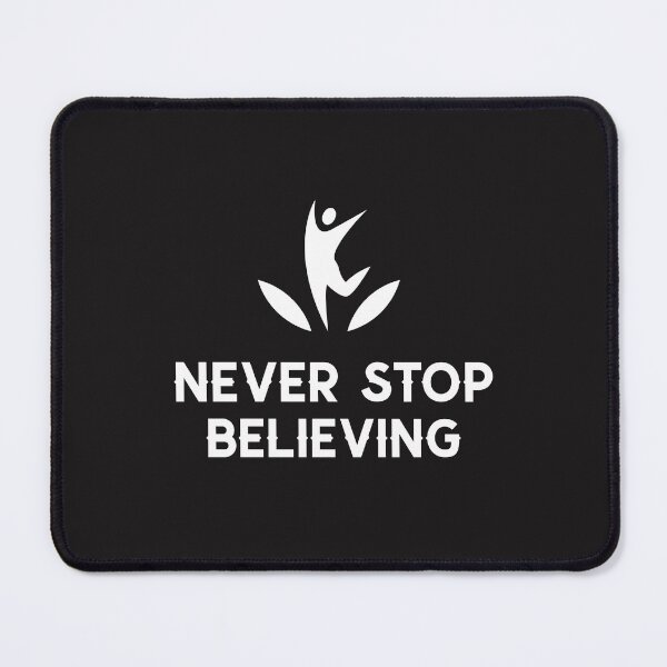 Item preview, Never Stop Believing designed and sold by Salimah Haji.
