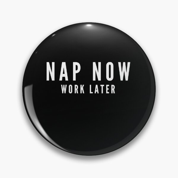 Item preview, Nap Now Work Later | Funny Shirt for Sleepy Heads designed and sold by Brimwood.