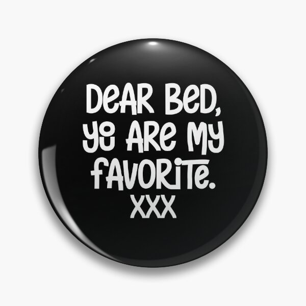 Item preview, Dear Bed, You are my Favorite xxx designed and sold by bitstudio.