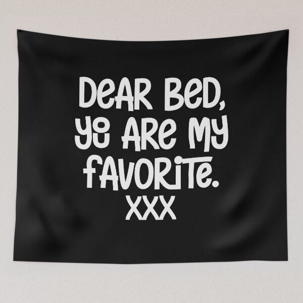Item preview, Dear Bed, You are my Favorite xxx designed and sold by bitstudio.