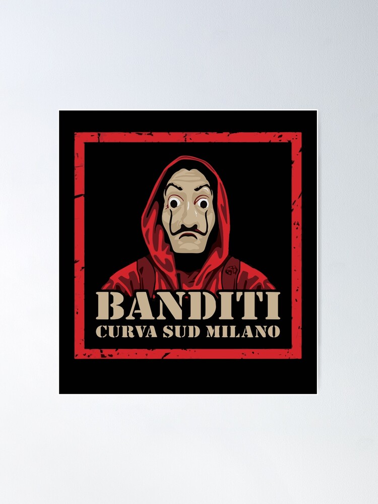 banditi curva sud milano Poster by lounesartdessin