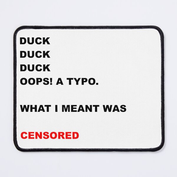Item preview, Censored Duck (Black Text) - snarky censorship designed and sold by Kashear.
