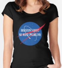 Best Seller: Houston I Have So Many Problems Women's Fitted Scoop T-Shirt