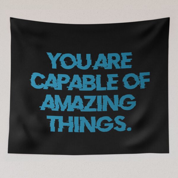 Item preview, You Are Capable Of Amazing Things designed and sold by Organized Chaos Designs.