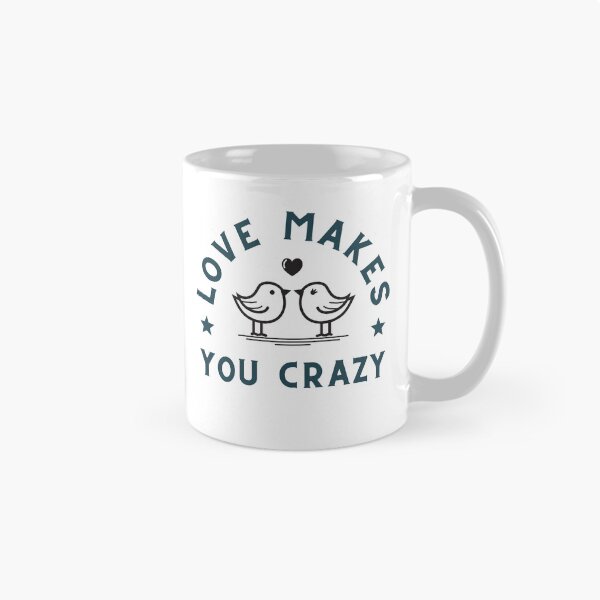 Item preview, Love Birds with heart and words "Love Makes You Crazy designed and sold by tomorrowsart.