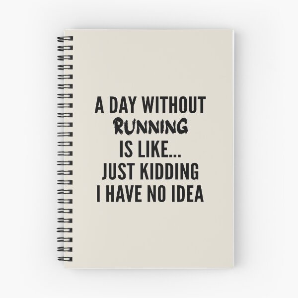 Item preview, A Day Without running - Funny running quote gift idea For Men and Women designed and sold by Mmmm3344.