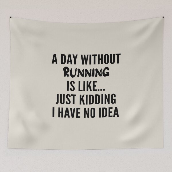 Item preview, A Day Without running - Funny running quote gift idea For Men and Women designed and sold by Mmmm3344.
