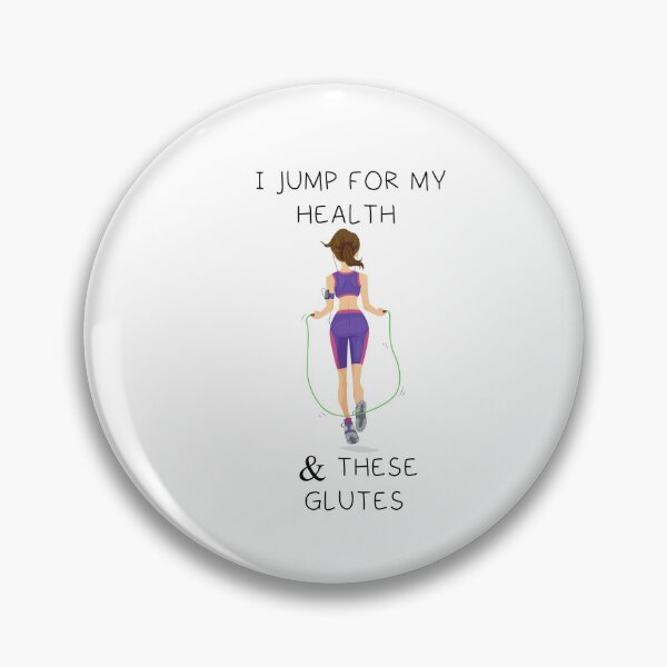 Item preview, I JUMP FOR MY HELATH & THESE GLUTES  designed and sold by DiscoVibes.