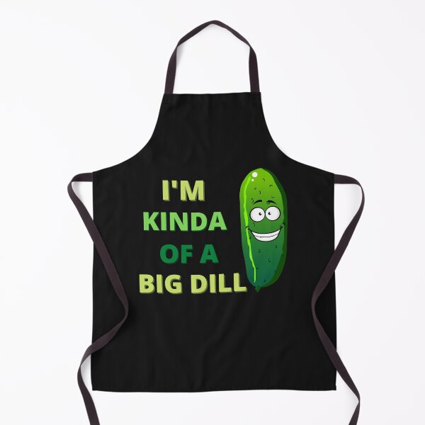 Item preview, I'm Kinda A Big Dill designed and sold by The Jackalope.