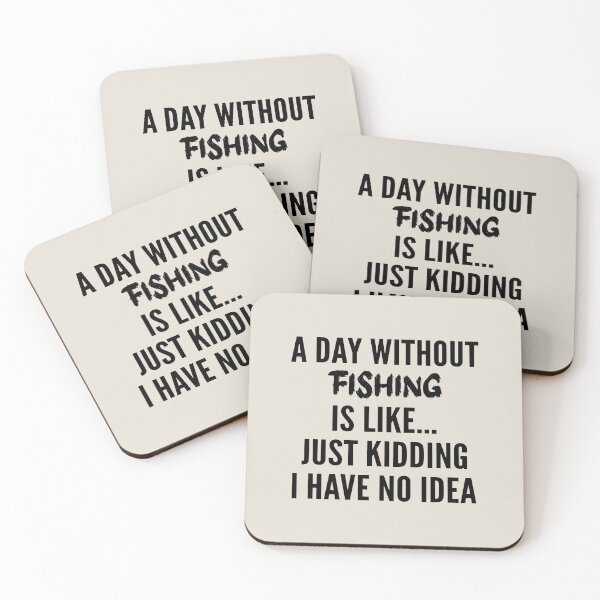 Item preview, A Day Without fishing - Funny fishing quote gift idea For Men and Women designed and sold by Mmmm3344.