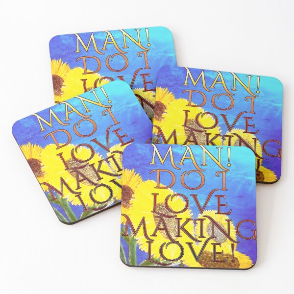 Item preview, MAN! DO I LOVE MAKING LOVE! designed and sold by Scott Vanya.