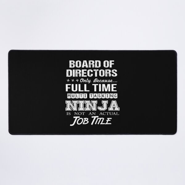 Item preview, Board Of Directors T Shirt - Ninja Job Gift Item Tee designed and sold by ritterdick.