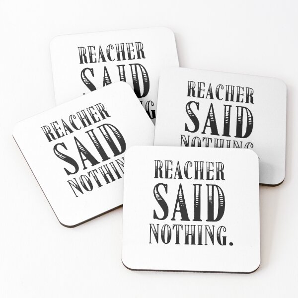 Item preview, Reacher Said Nothing Quote designed and sold by POPCulturejb.