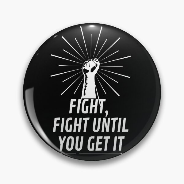 Item preview, Fight until you get it designed and sold by Criticalcloting.