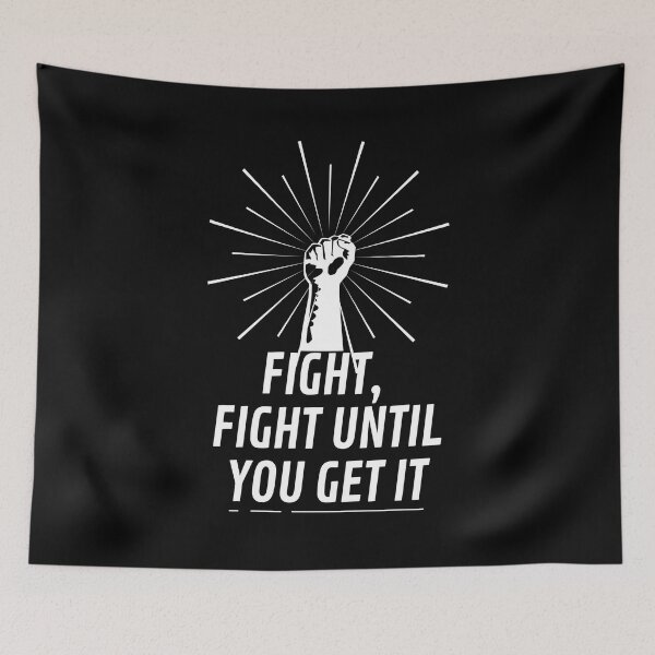 Item preview, Fight until you get it designed and sold by Criticalcloting.
