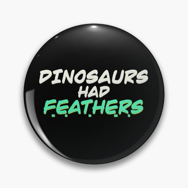 Item preview, Dinosaurs had feathers t shirt for kids and enthusiastic adults  designed and sold by Deathoftheself.