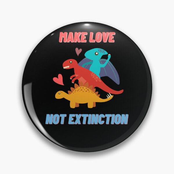 Item preview, Make love not extinction designed and sold by Ishtamari.