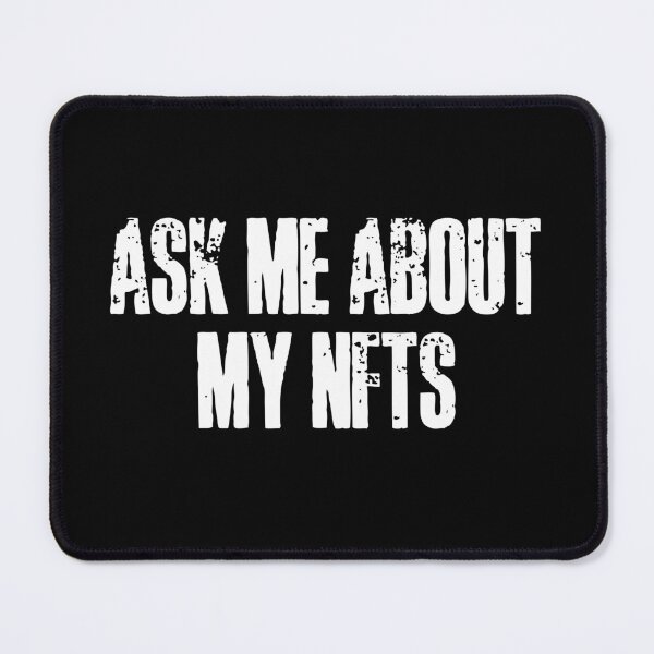 Item preview, NFT Humor - Funny NFT Collector, NFT Degen Quote designed and sold by nft-millionaire.