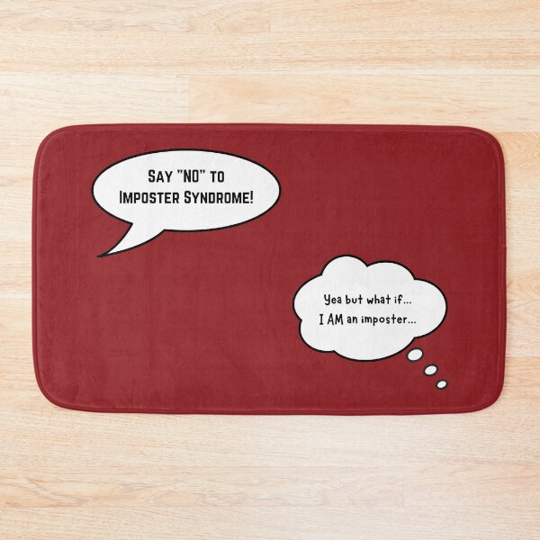 Item preview, Say NO to Imposter Syndrome – But What If I AM an Imposter – Imposter Syndrome designed and sold by cinsarad.