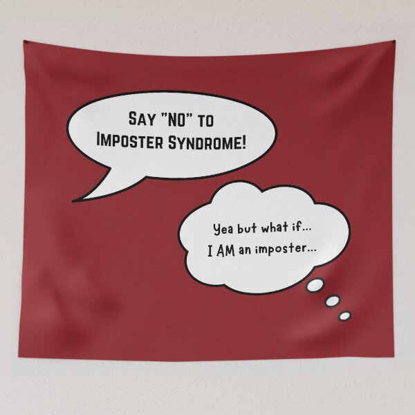 Item preview, Say NO to Imposter Syndrome – But What If I AM an Imposter – Imposter Syndrome designed and sold by cinsarad.