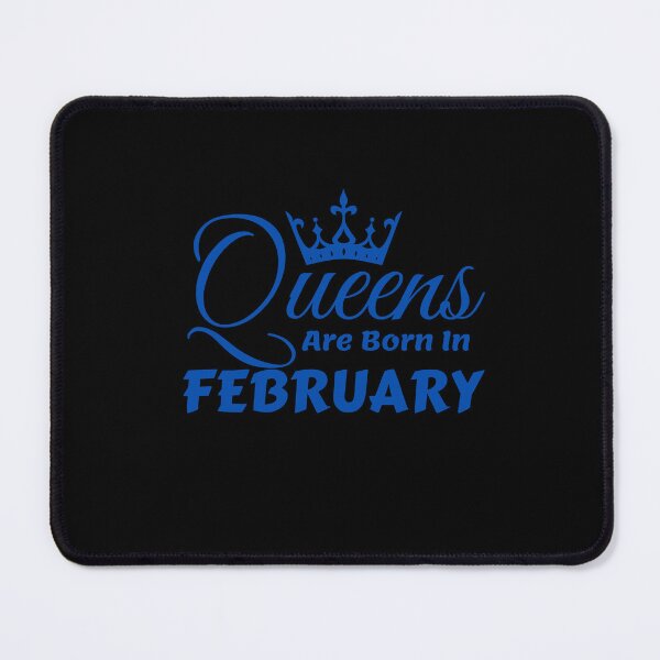 Item preview, Queens Are Born In February designed and sold by MariesDesigns11.